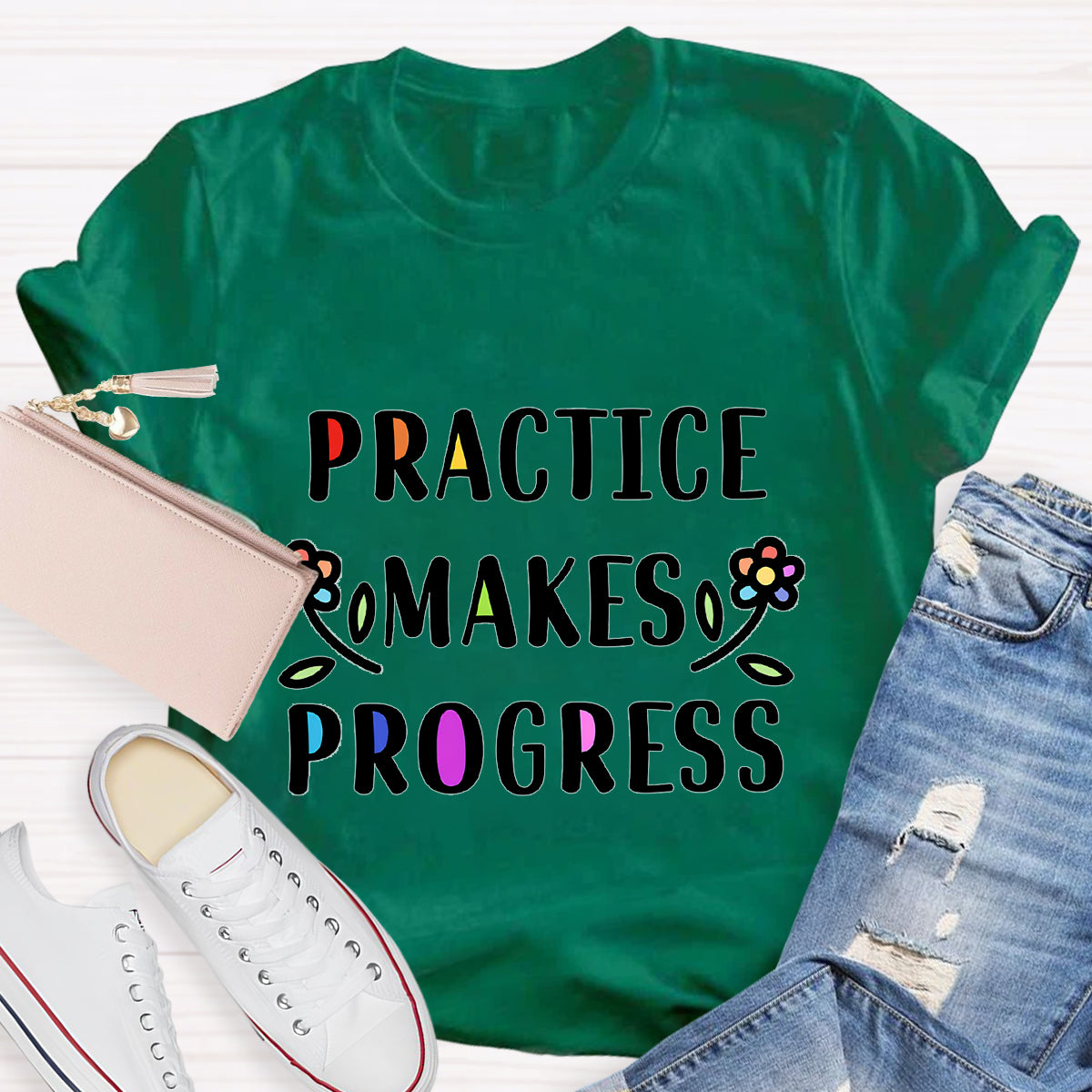 Rainbow Flower Practice Makes Progess T-Shirt