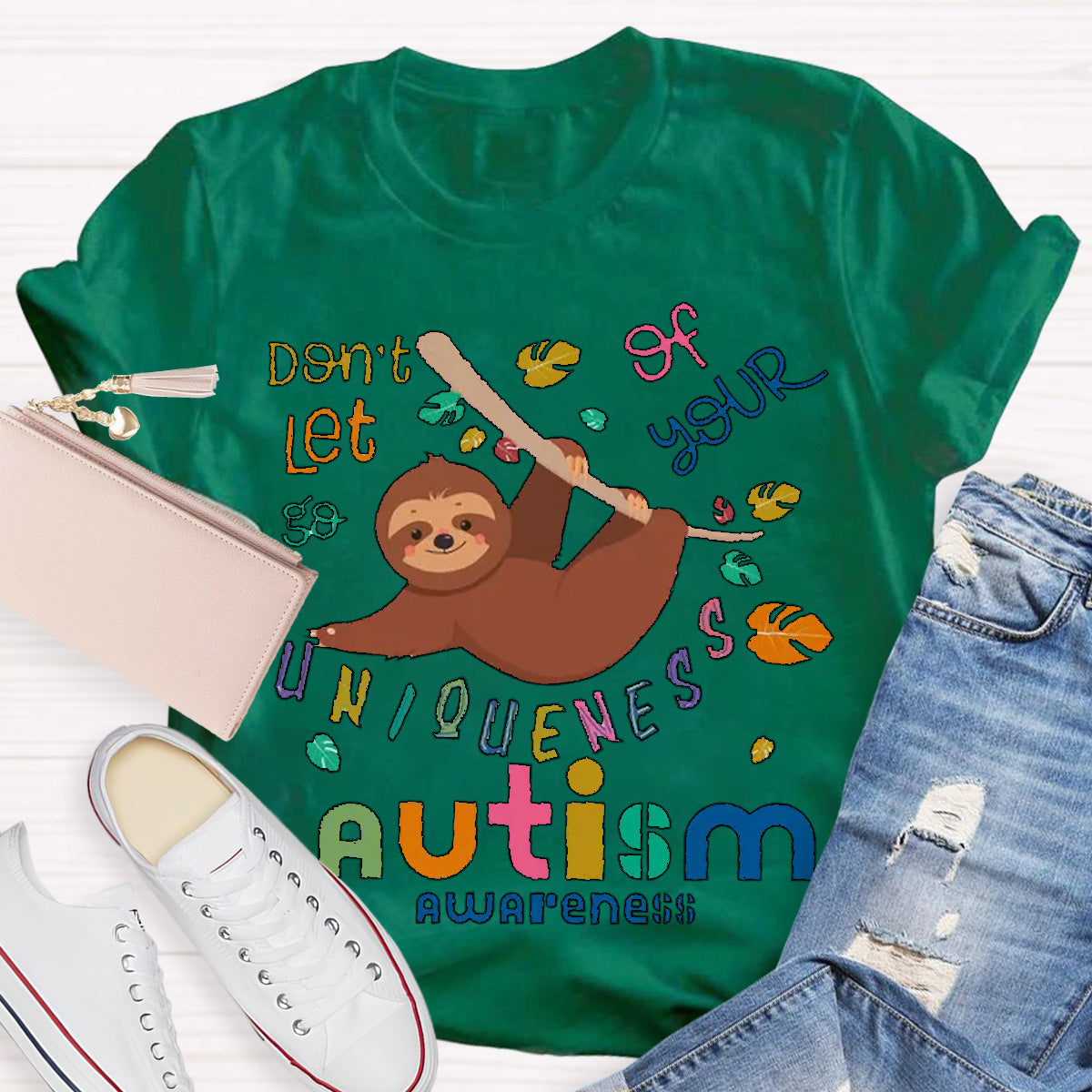 Autism Awareness Sloth Don't Let Go Of Your Uniqueness Teacher T-Shirt