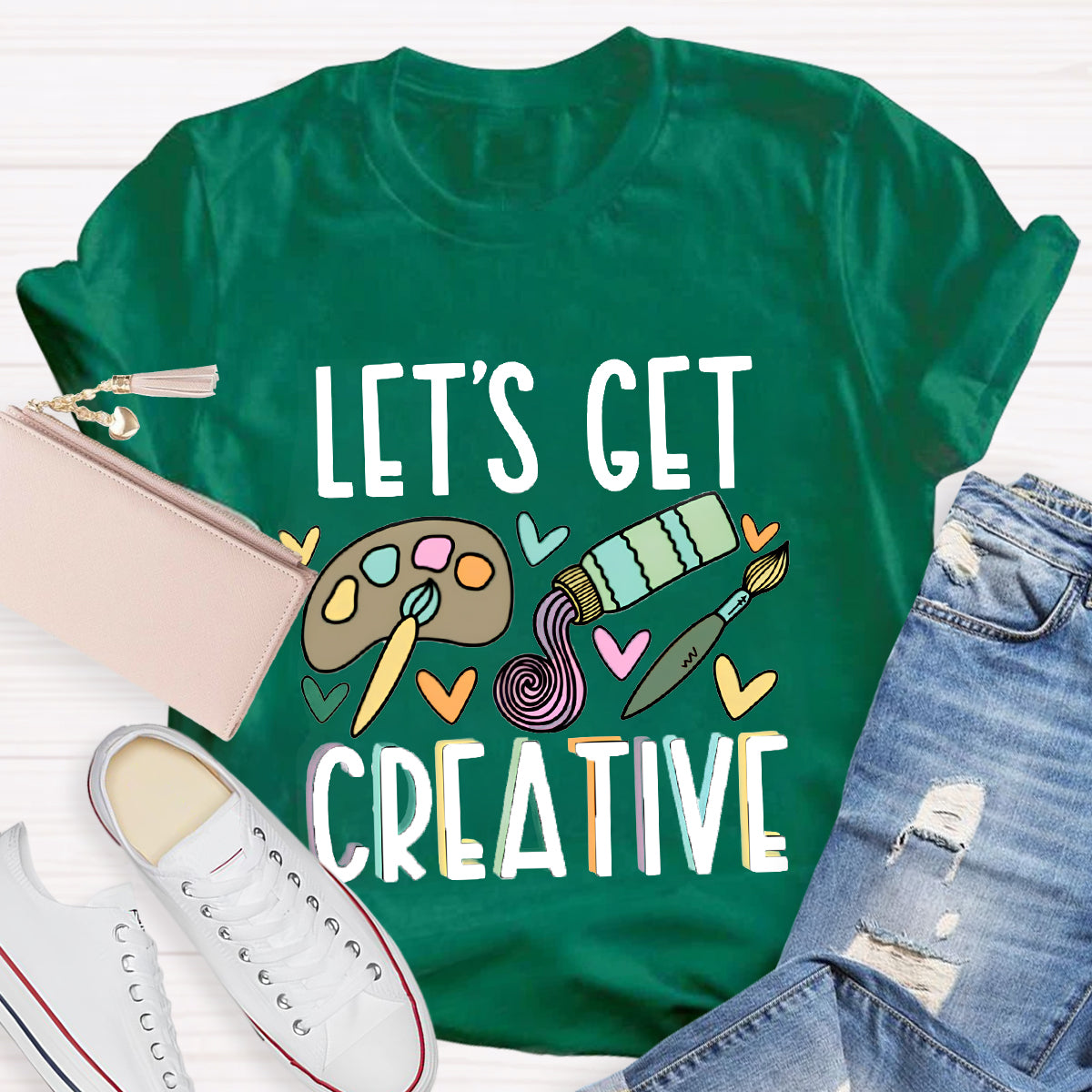 Let's Get Creative Art Teacher T-Shirt