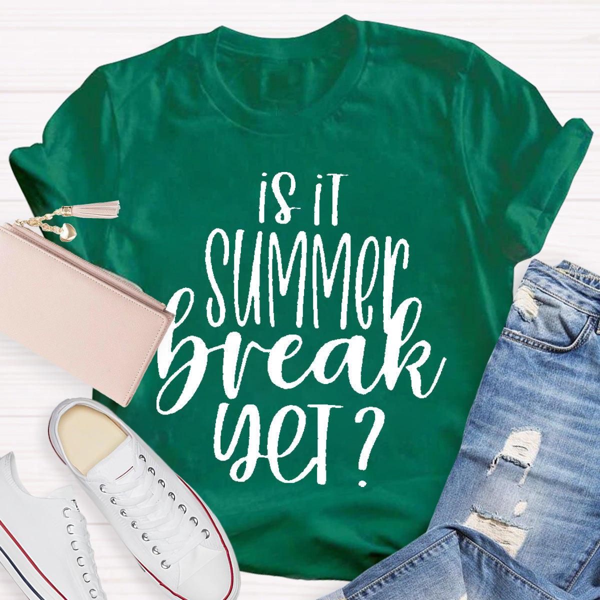 Is It Summer Break Yet Teacher T-Shirt
