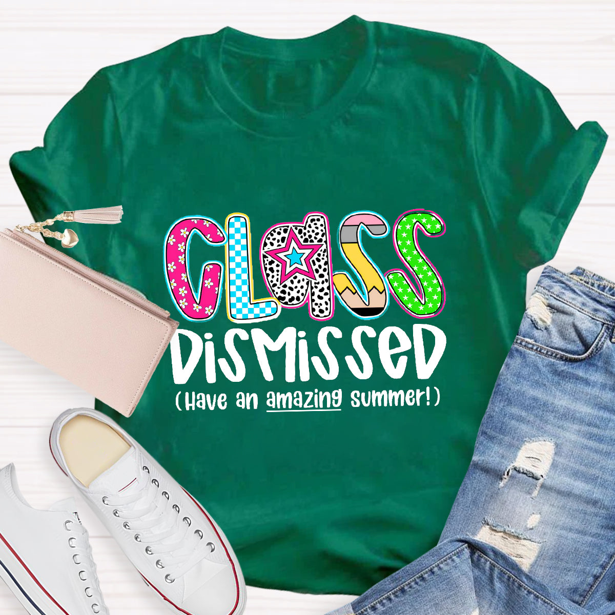 Class Dismissed Have An Amazing Summer Last Day Of School T-Shirt