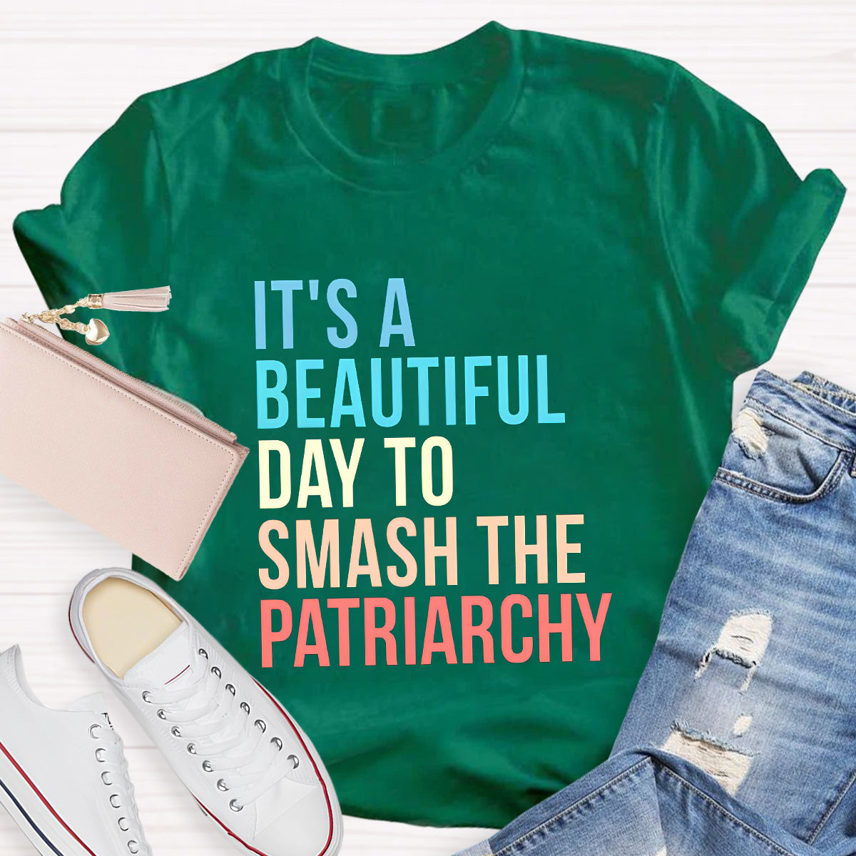 It's A Beautiful Day To Smash The Patriarchy Teacher T-Shirt