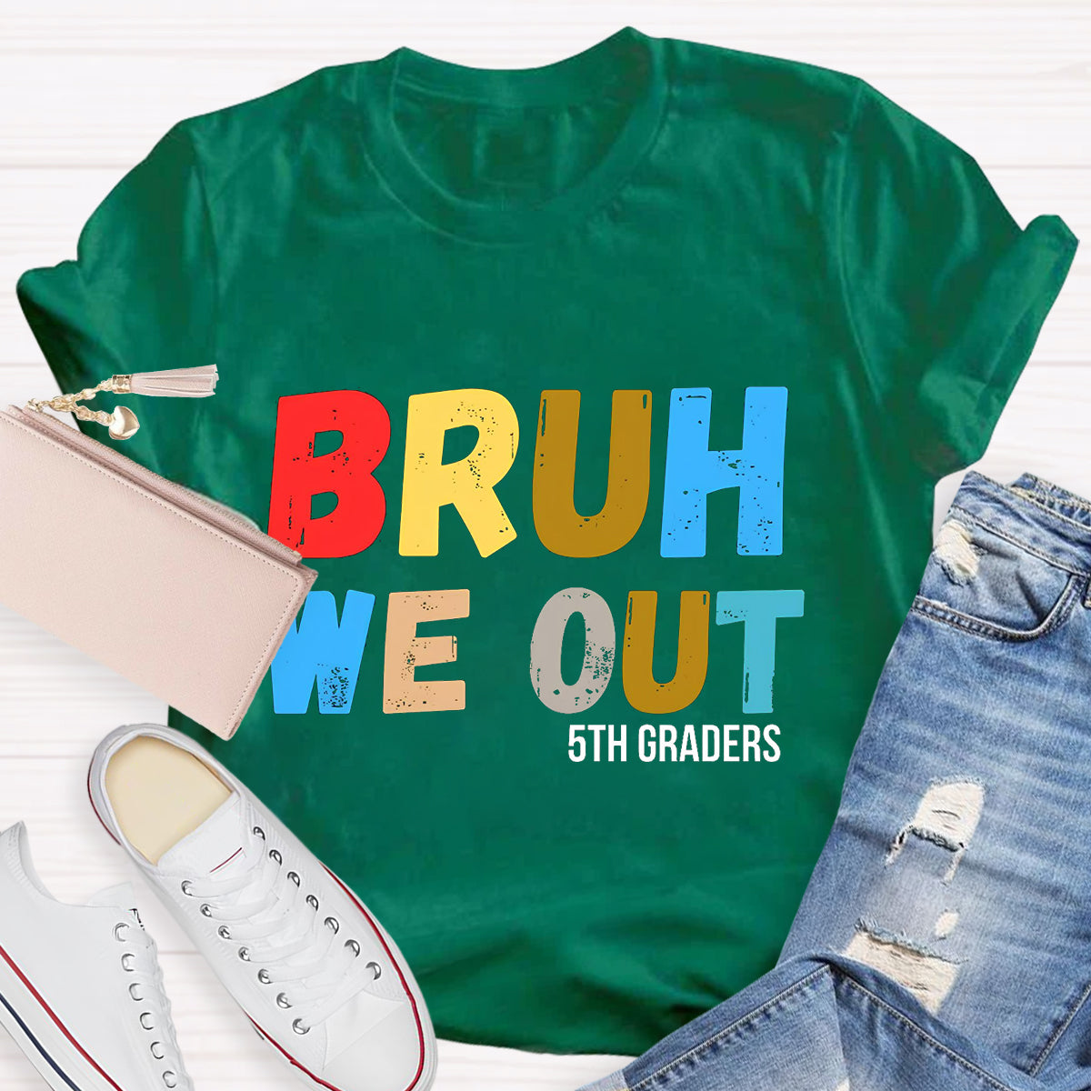 Bruh We Out 5th Graders Teacher T-Shirt