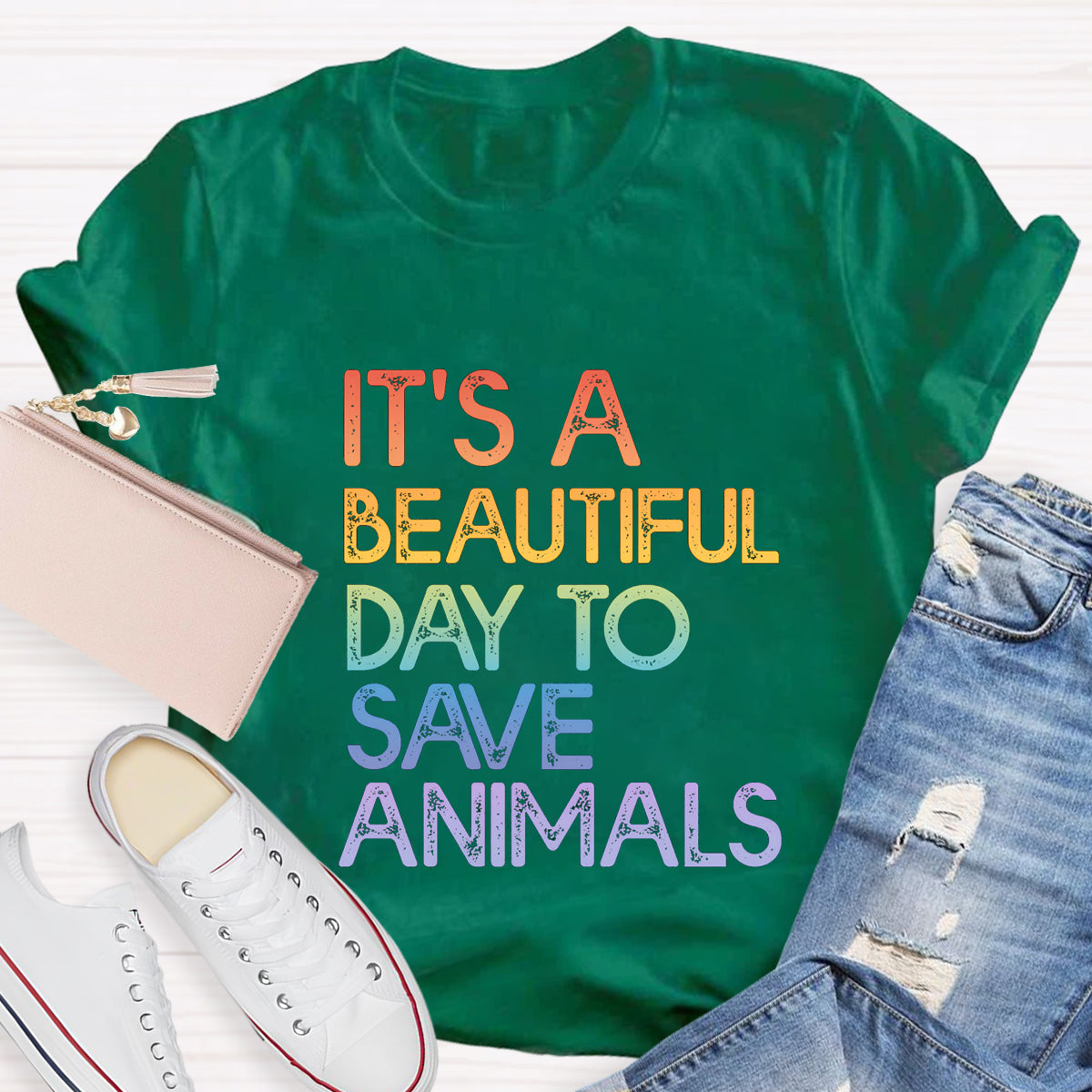 It's A Beautiful Day To Save Animals T-Shirt