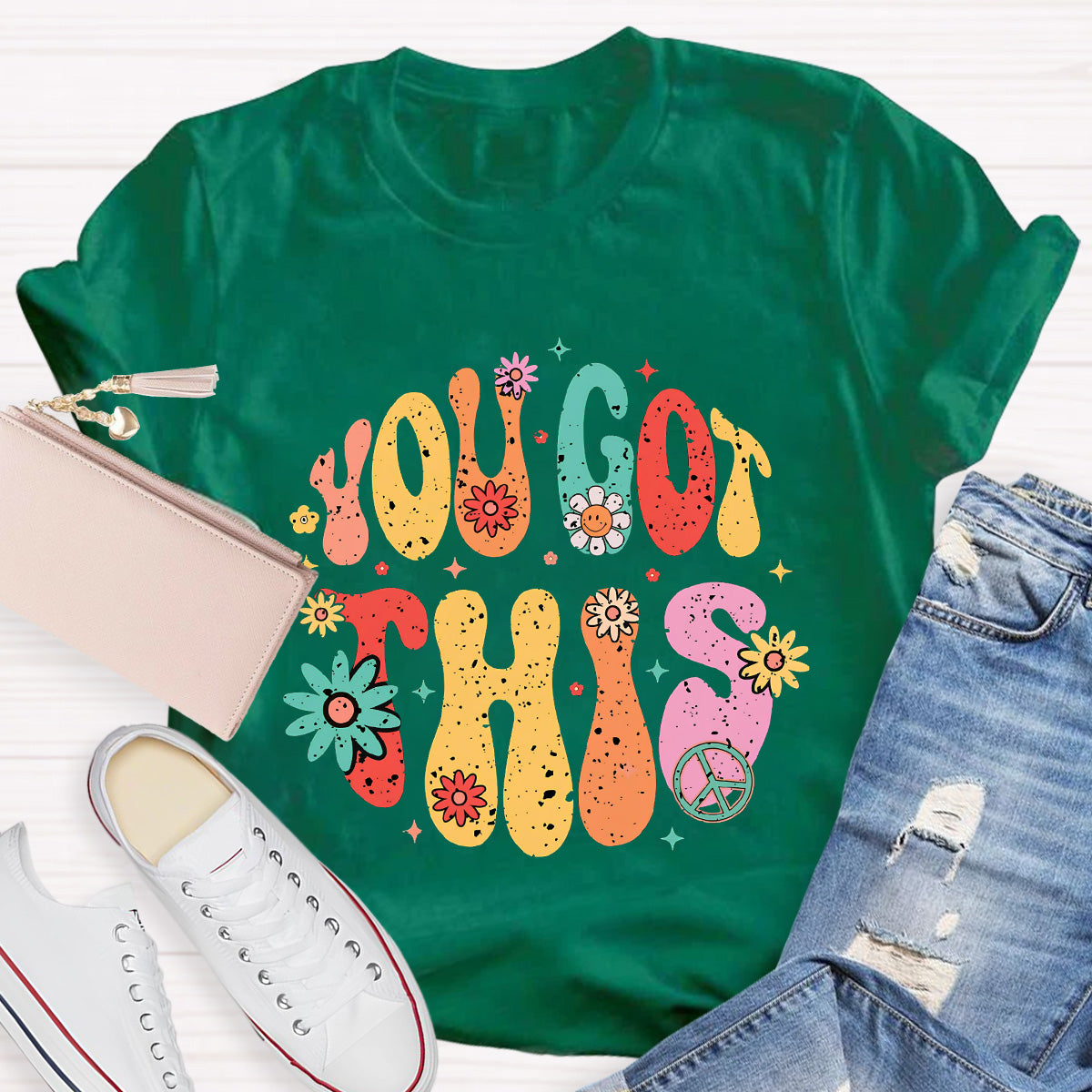 You Got This Flower Teacher T-Shirt