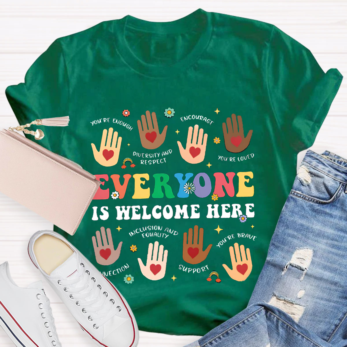 Everyone Is Welcome Here Teacher T-Shirt
