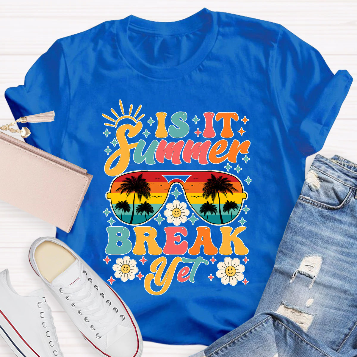 Is It Summer Break Yet Teacher T-Shirt