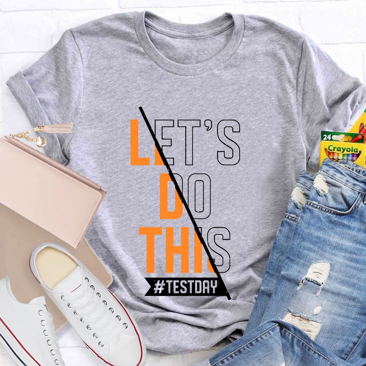 Let's Go This Test Day Teacher T-Shirt