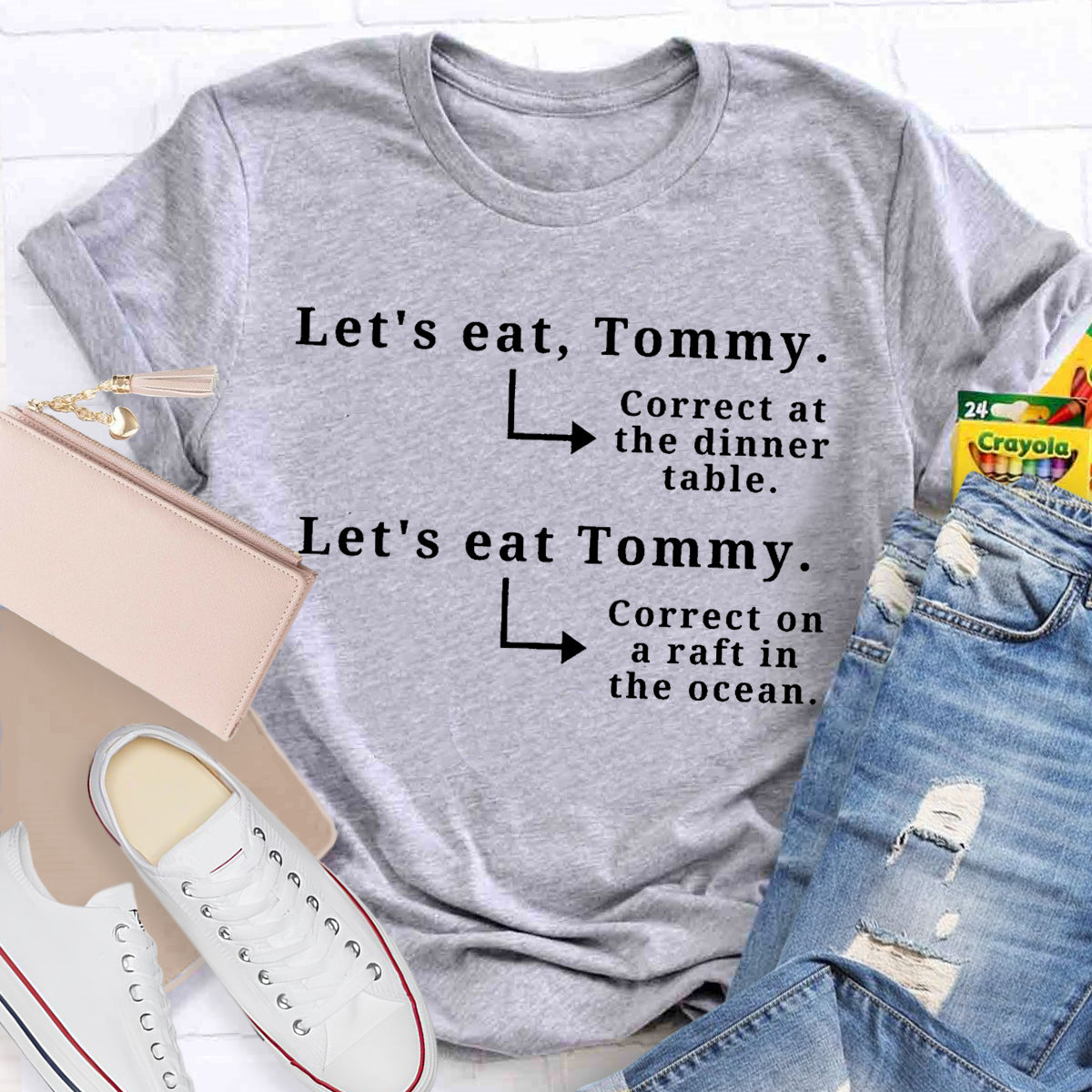 Let's Eat Tommy Correct At The Dinner Table Teacher T-Shirt