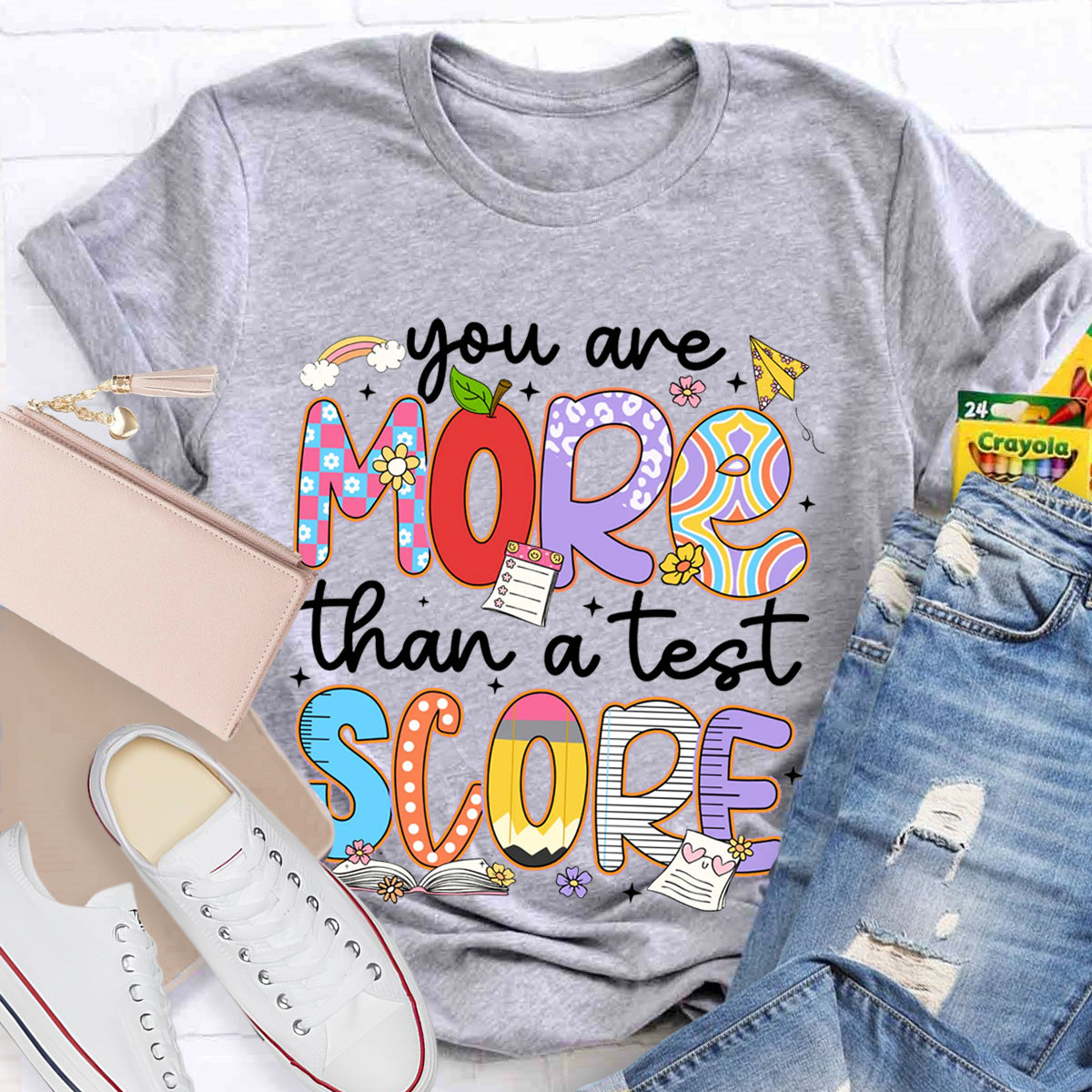 You Are More Than A Test Score Teacher T-Shirt