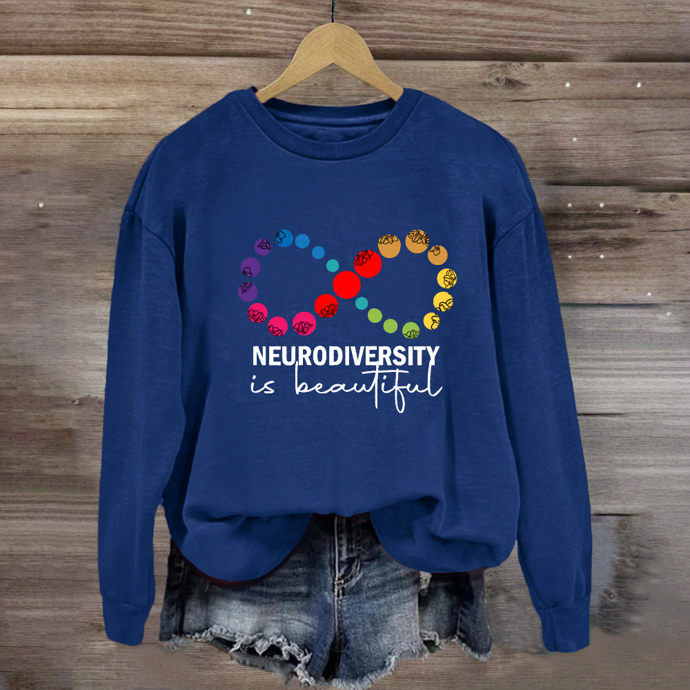 Neurodiversity is Beautiful Infinity Symbol Sweatshirt