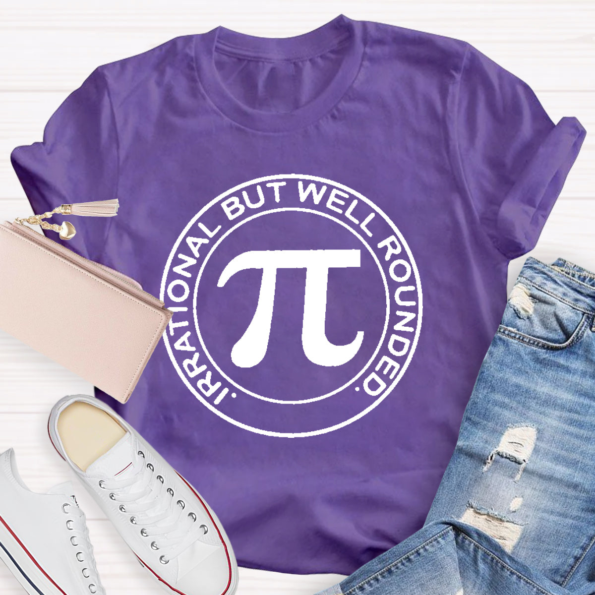 Irrational But Well Rounded Math Teacher T-Shirt