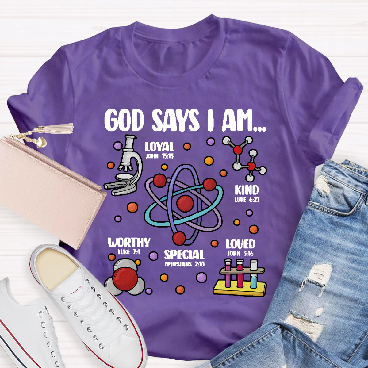 God Says I Am loved Kind Special Worthy Science Teacher T-Shirt