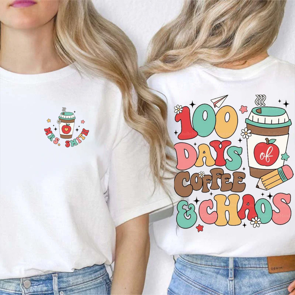 Personalized Name 100 Days Coffee And Chaos Double Printed T-shirt