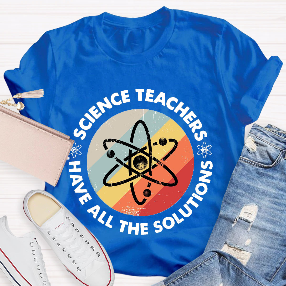 Science Teacher Have All The Solutions T-Shirt
