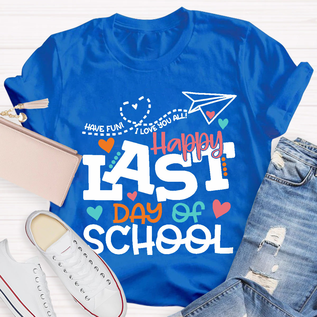 Happy Last Day Of School Teacher T-Shirt