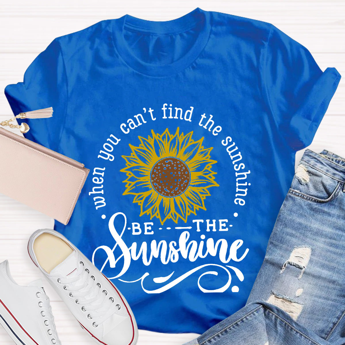 You Can’t Find The Sunshine Teacher T-Shirt