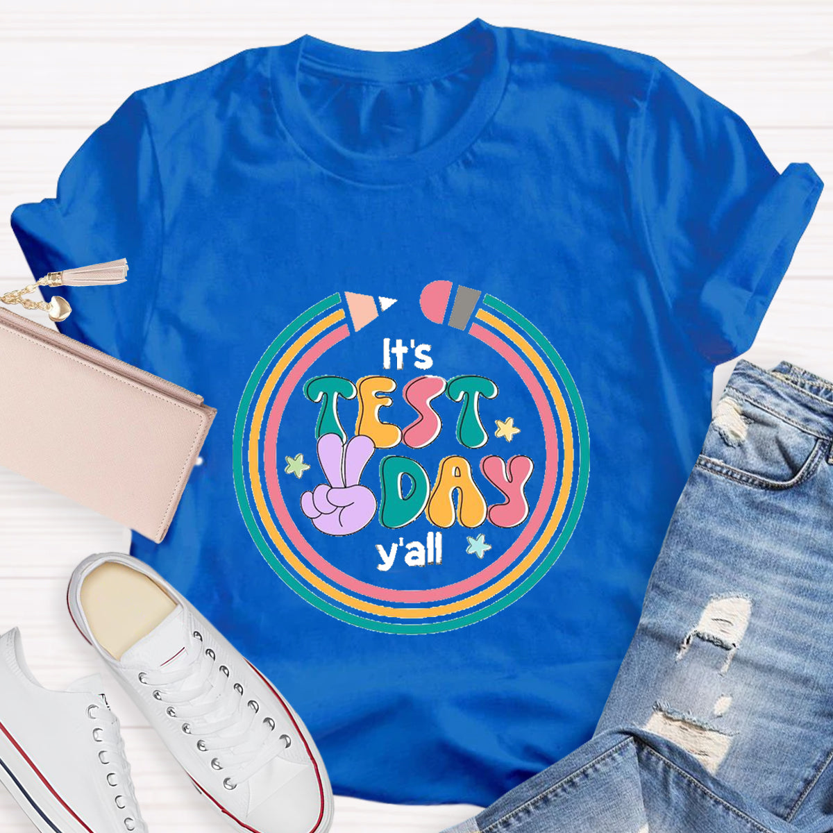 It's Test Day Y'all Teacher T-Shirt