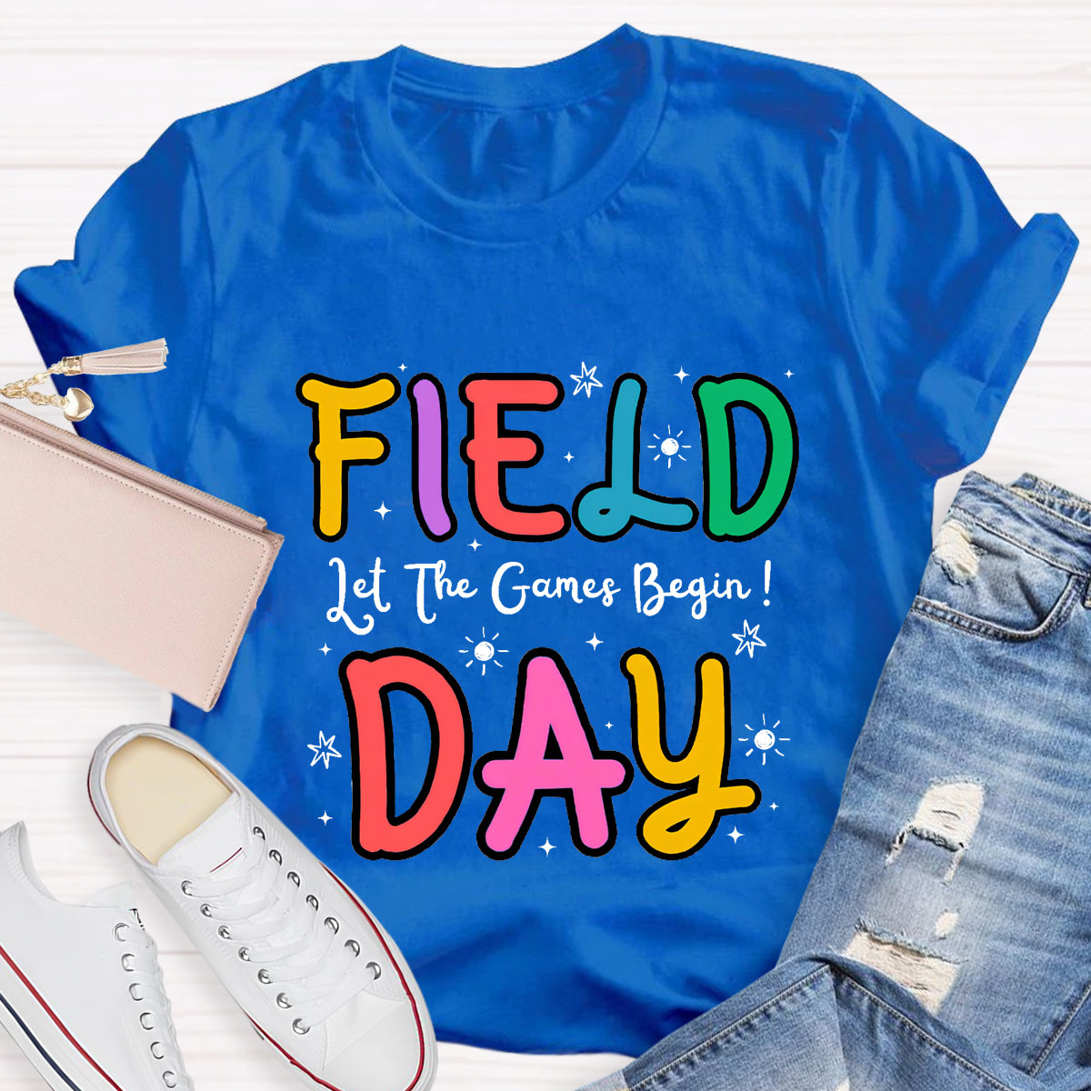 Let The Game Begin Field Day Teacher T-Shirt