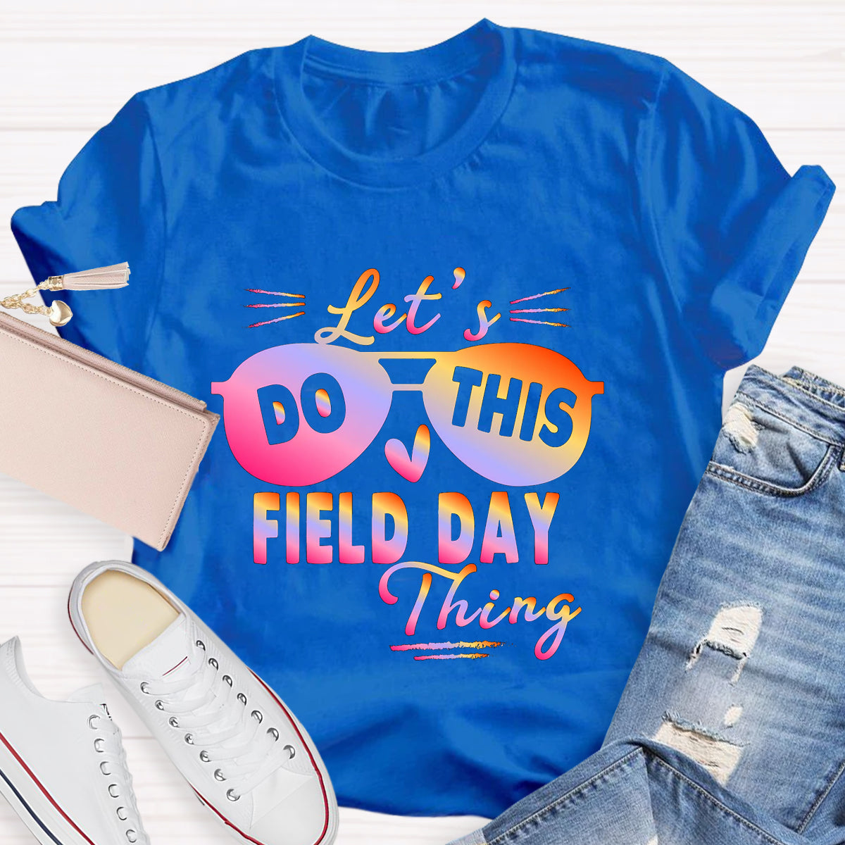 Let's Do This Field Thing T-Shirt