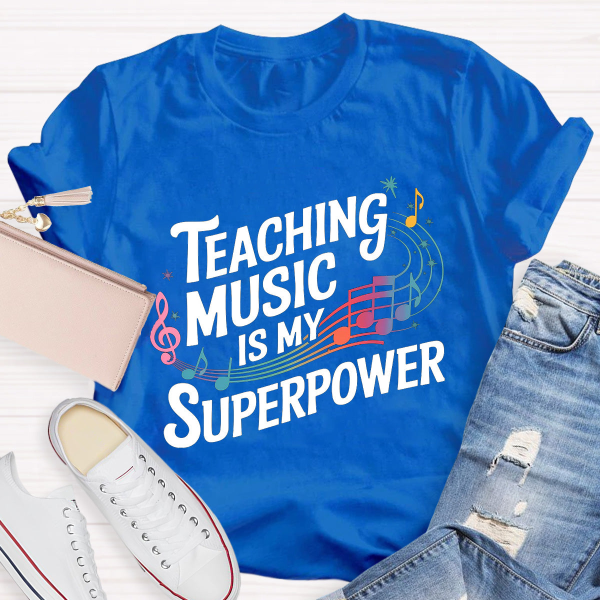 Teaching music Is My Superpower Teacher T-Shirt