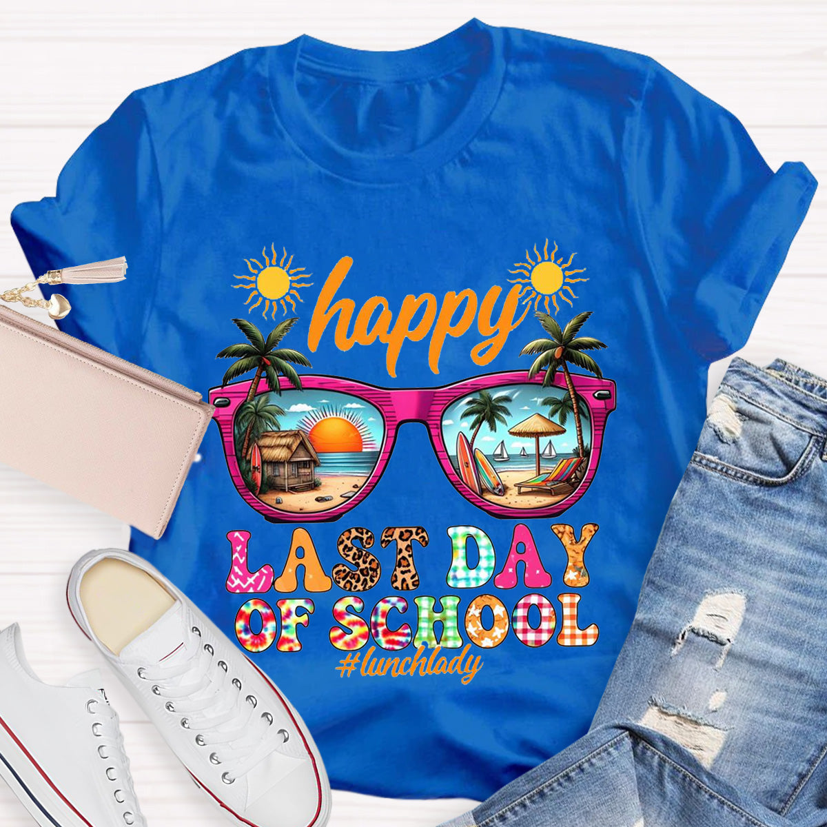 Happy Last Day Of School Teacher T-Shirt