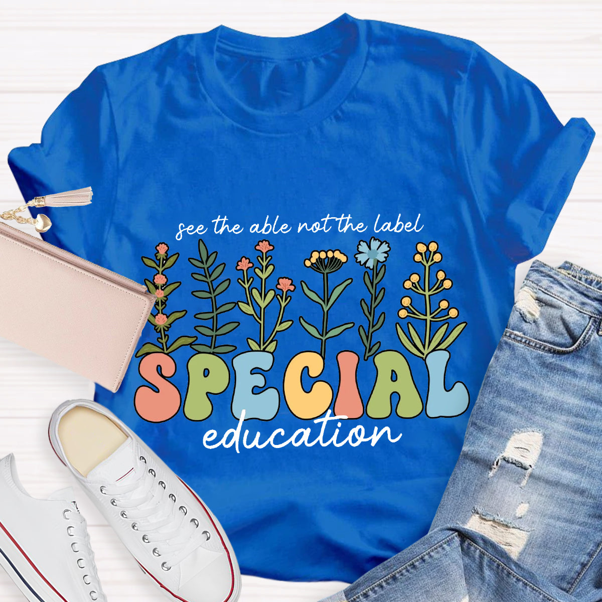 See The Able Not the Label Special Education Teacher T-Shirt