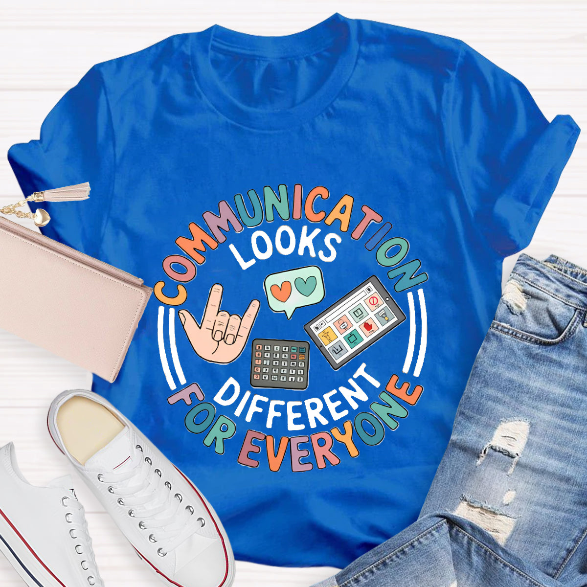 Communication Looks Different For Everyone Teacher T-Shirt