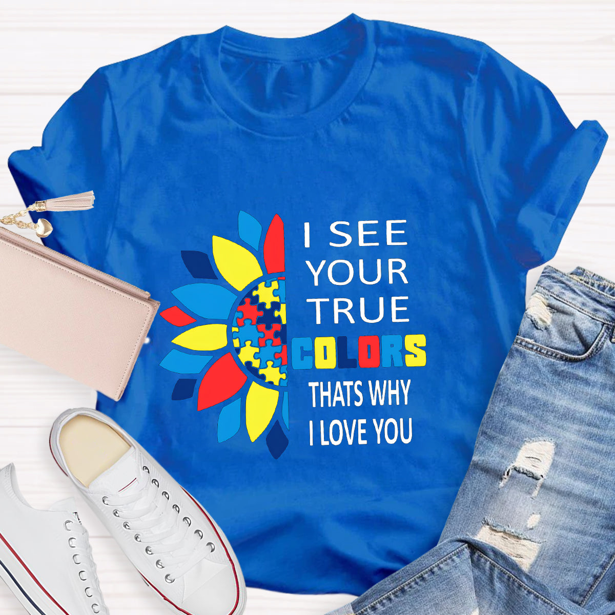 I See Your True Colors That's Why I Love You Colorful Puzzle T-Shirt