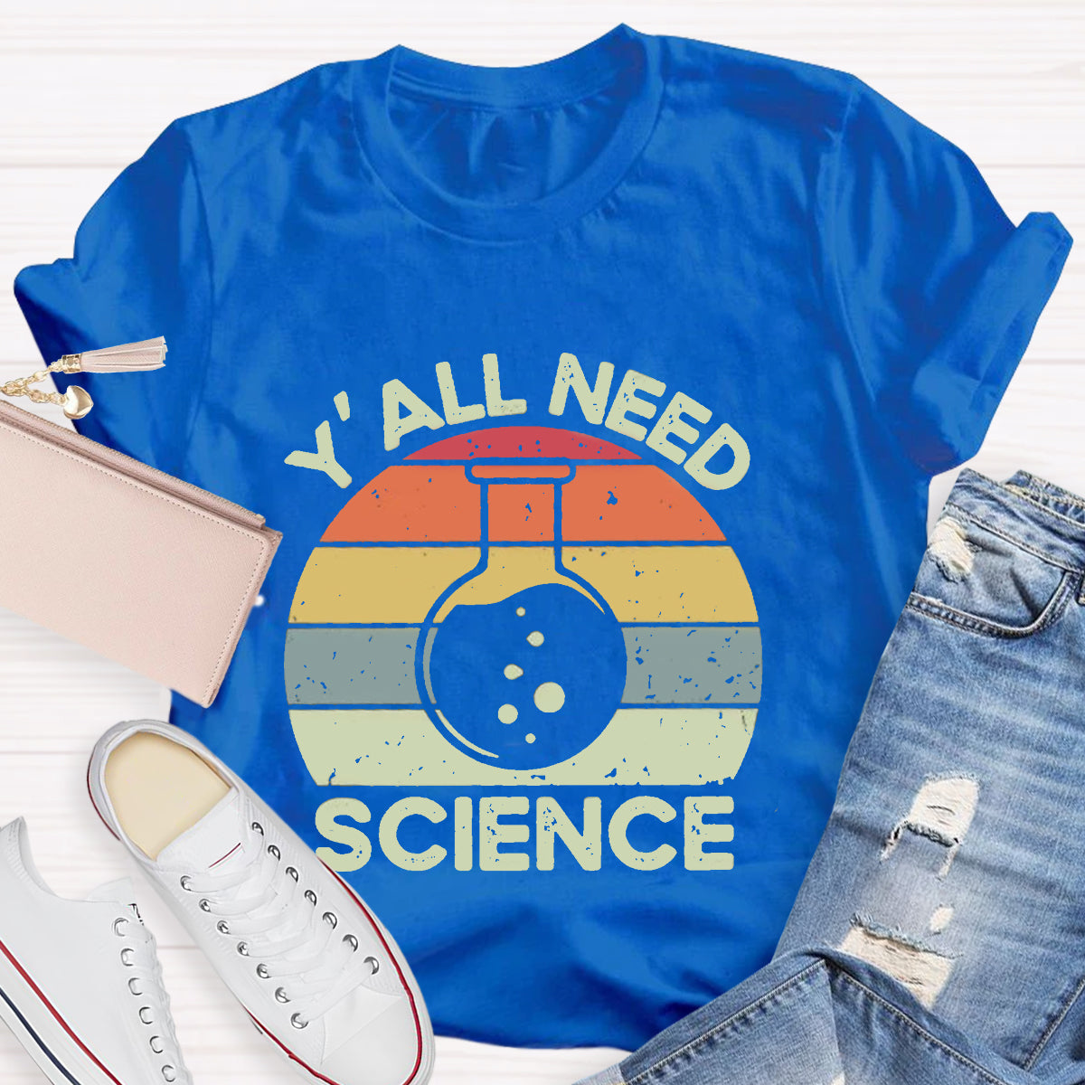 Y'all Need Science Teacher T-Shirt