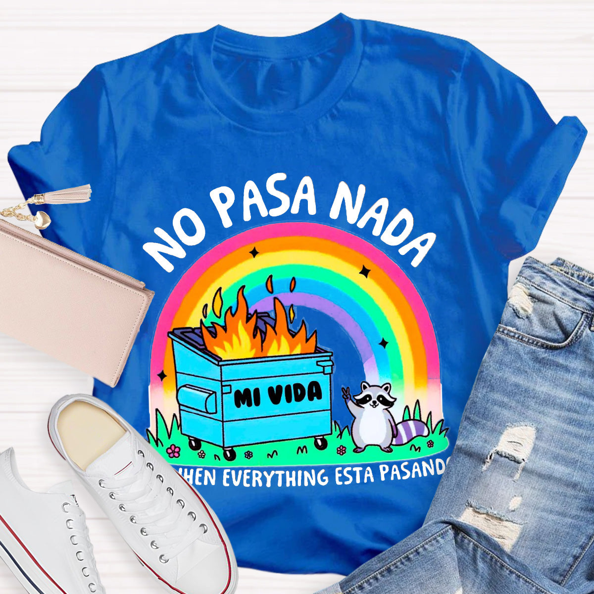 No Pasa Nada  Rainbow Teacher T-Shirt