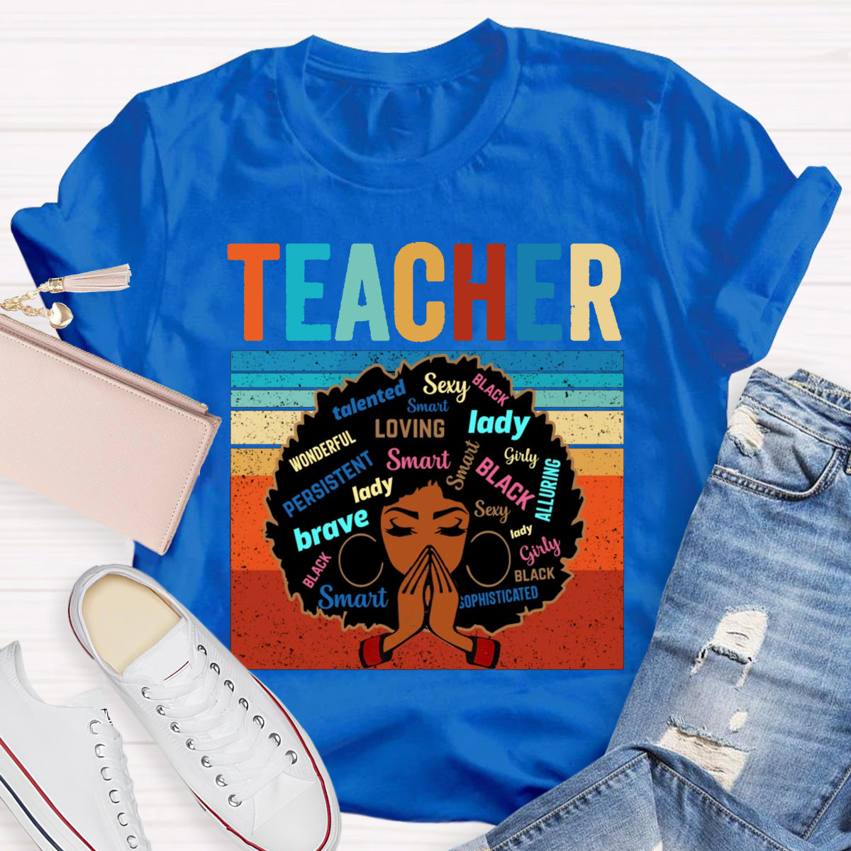 Wonderful Brave Loving Lady Smart Teacher T-Shirt