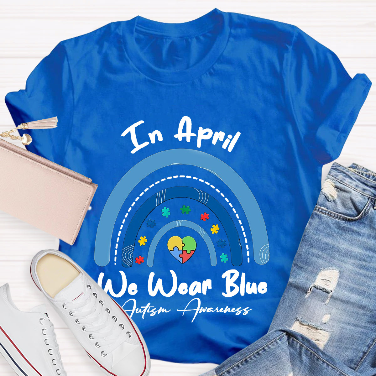 In April We Wear Blue Rainbow Teacher T-Shirt