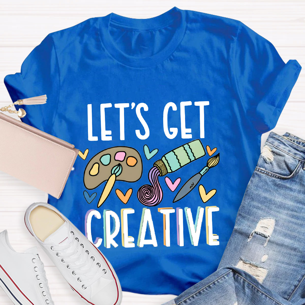 Let's Get Creative Art Teacher T-Shirt