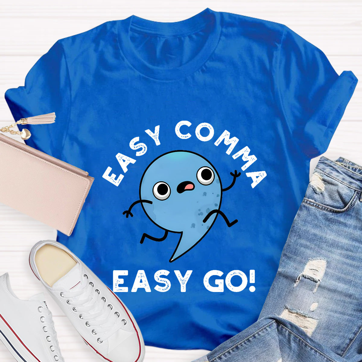 Easy Comma Easy Go  Teacher T-Shirt