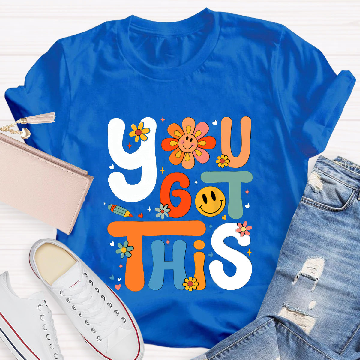 You Got This Teacher T-Shirt