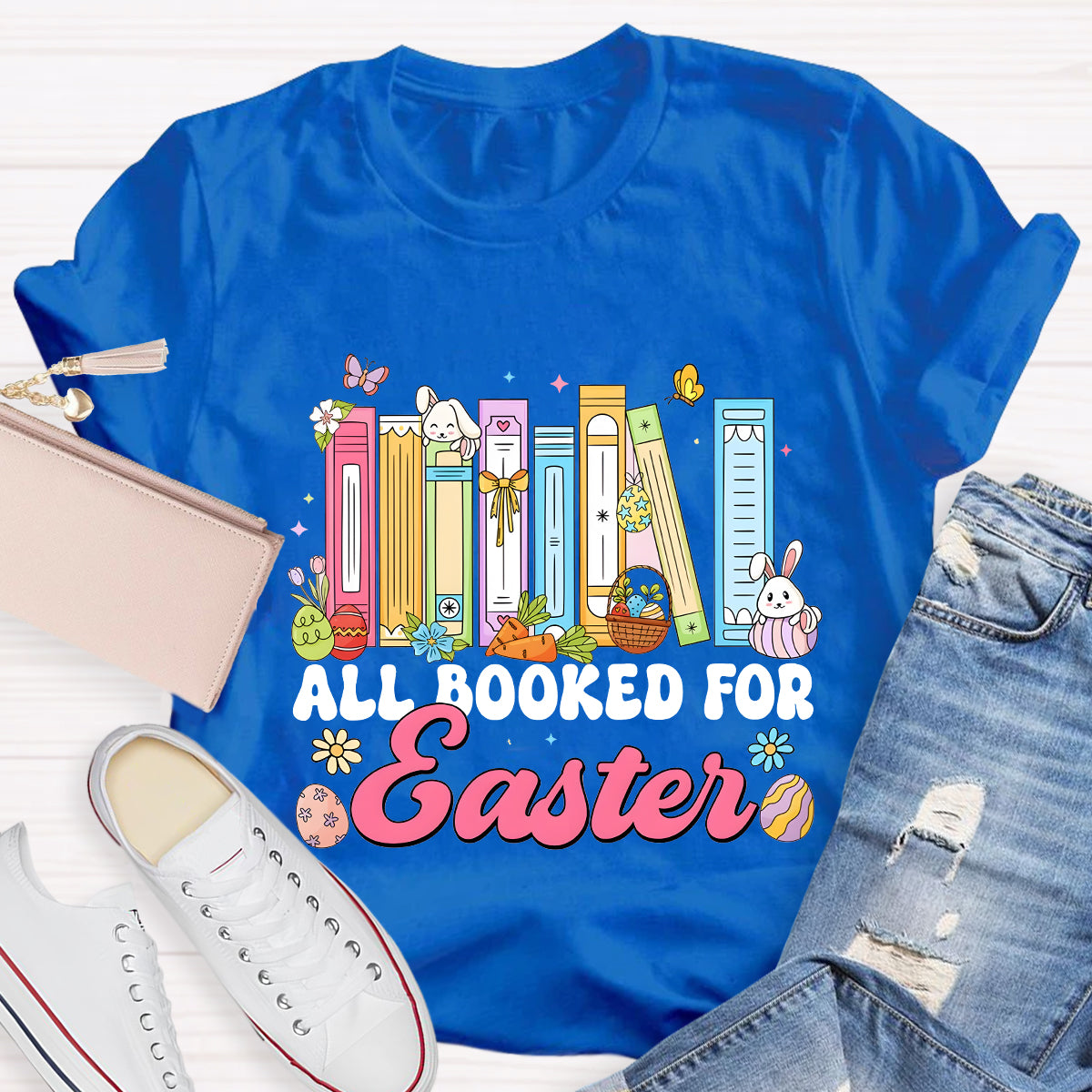 All Booked for Easter Teacher T-Shirt