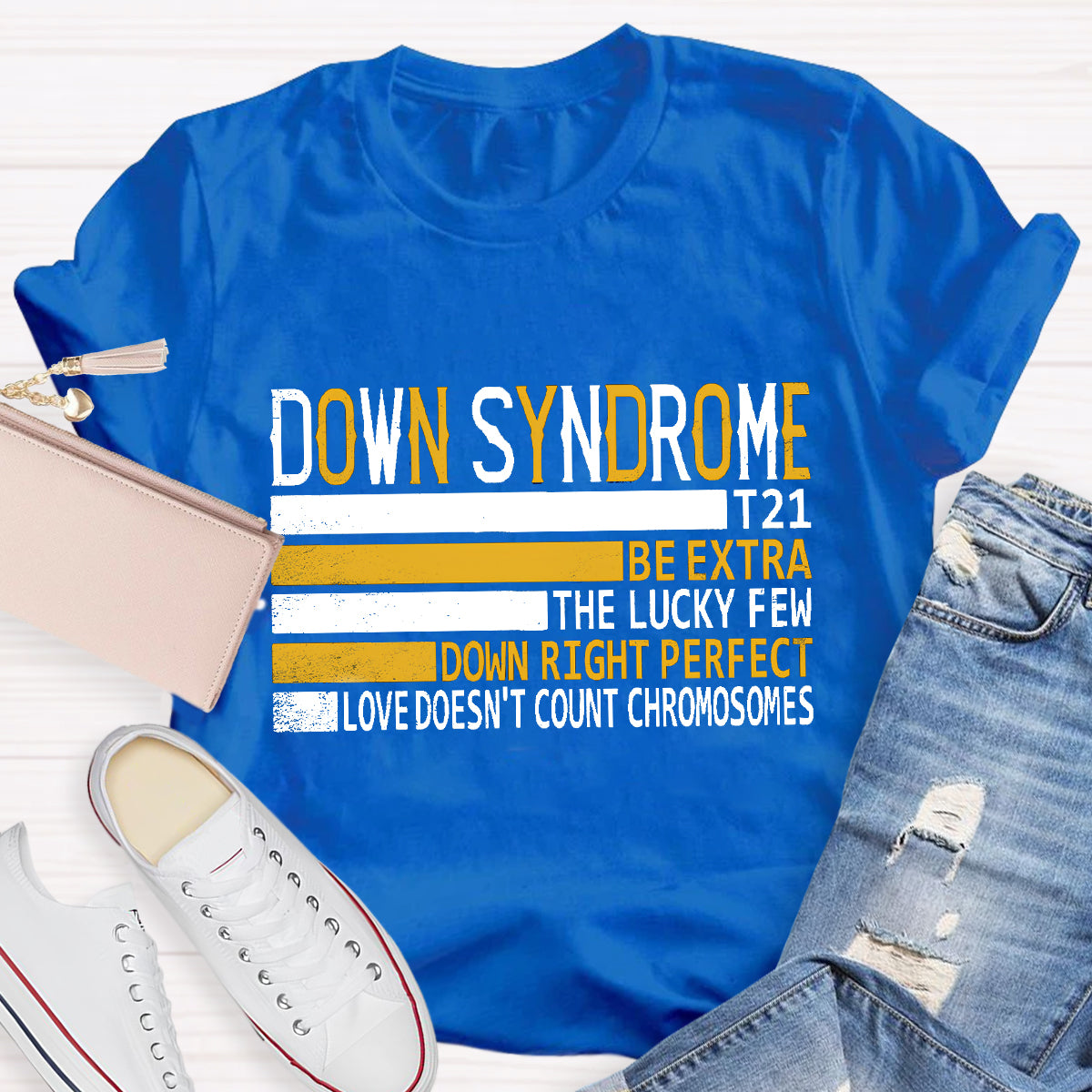 Down Syndrome Extra Chromosome T21 T-Shirt