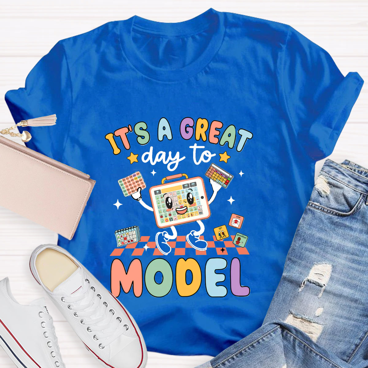 It's A Great Day To Model Teacher T-Shirt
