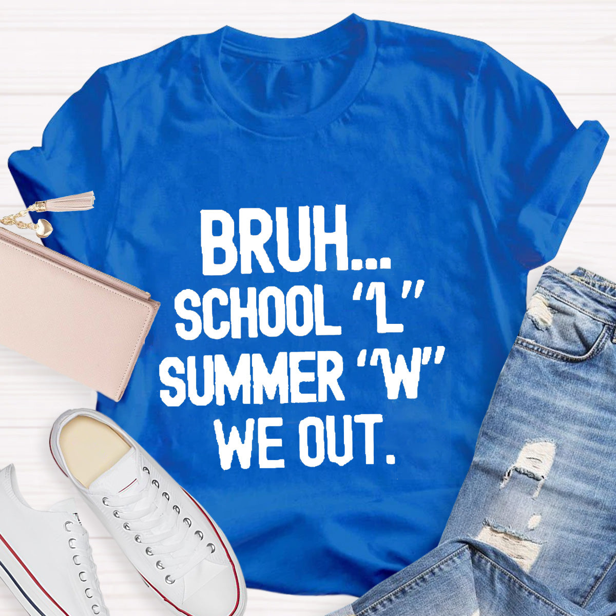 Bruh School Summer We Out Teacher T-Shirt