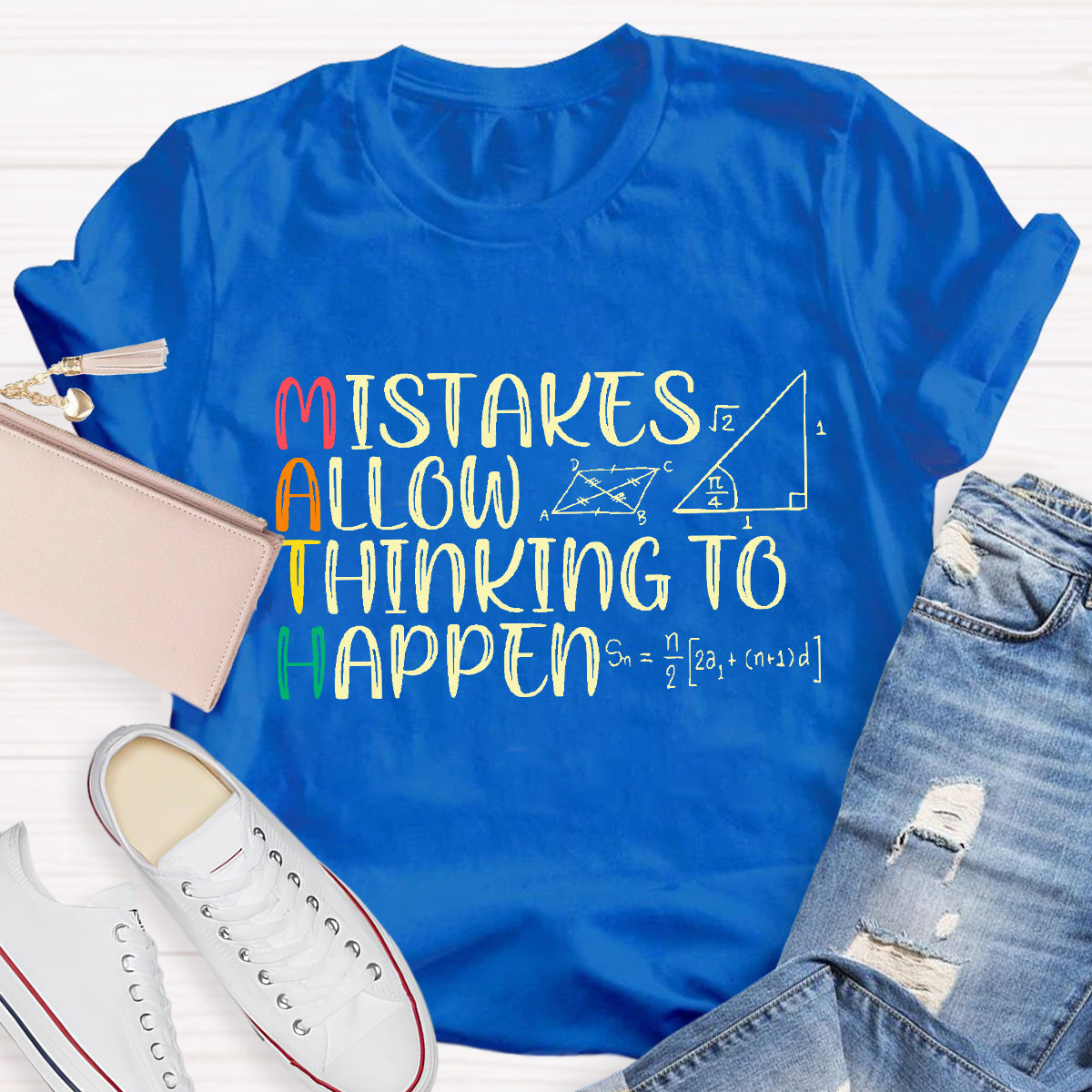 Mistakes Allow Thinking to Happen Math Teacher T-Shirt
