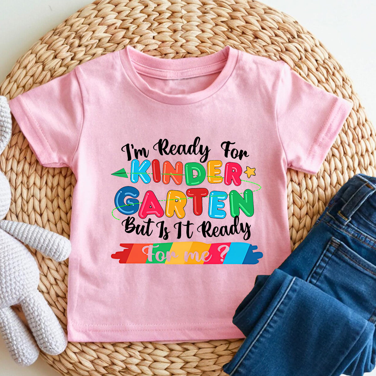 Personalized Grade I'M Ready For Kindergarten But Is It Ready For Me Toddler T-shirts