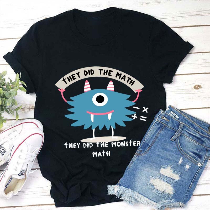 They Did The Math Teacher T-Shirt