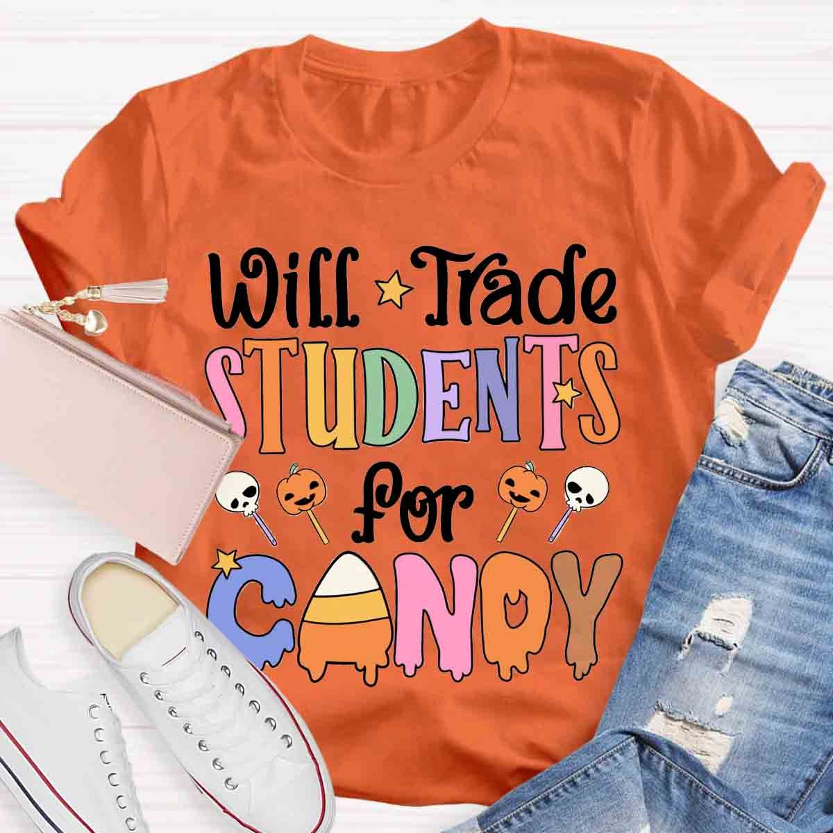 Will Trade Students For Candy Teacher Halloween Shirt