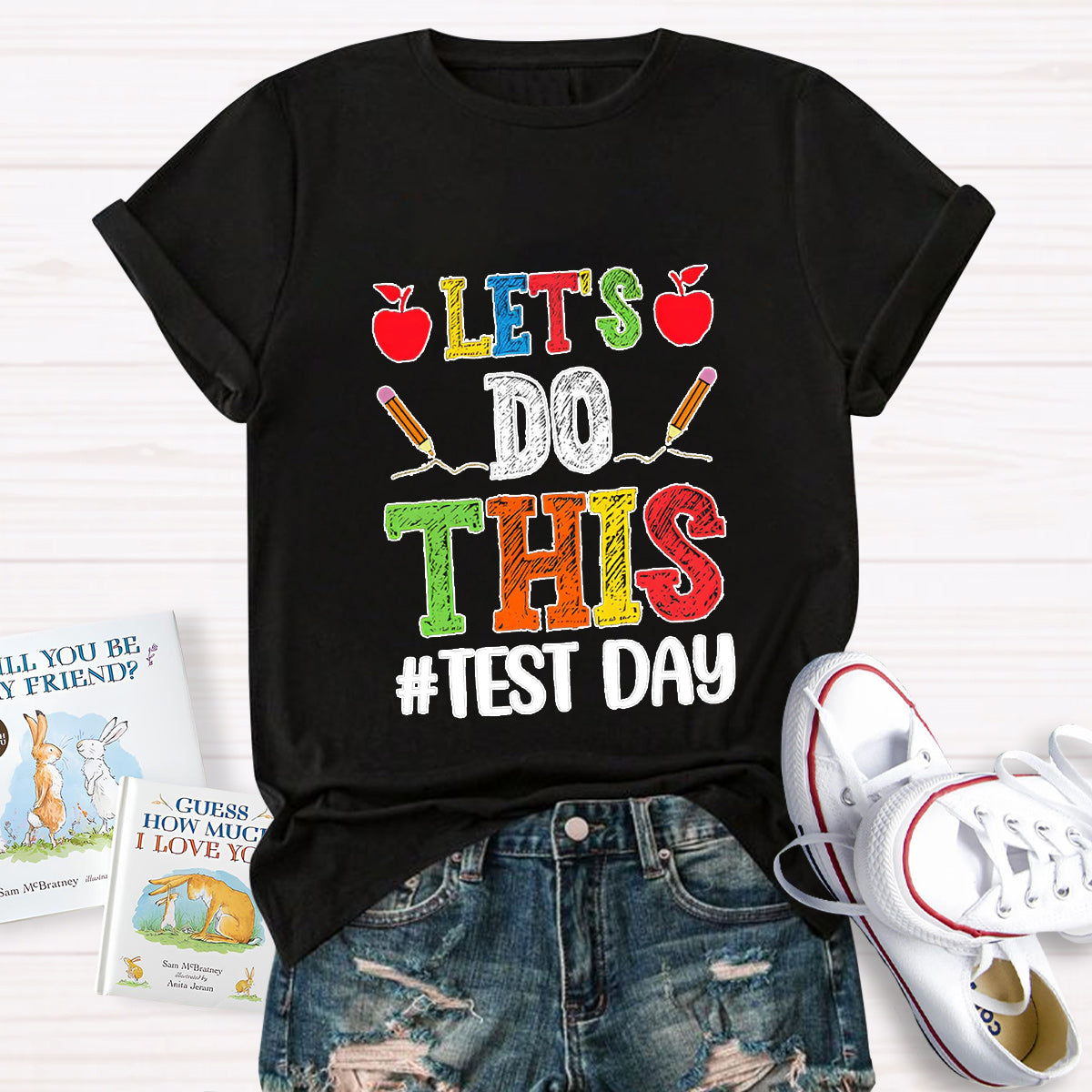 Let's Do This Test Day Teacher T-Shirt