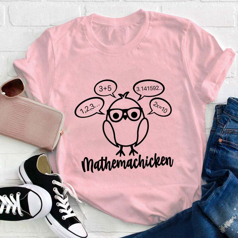 Mathemachicken Teacher T-Shirt