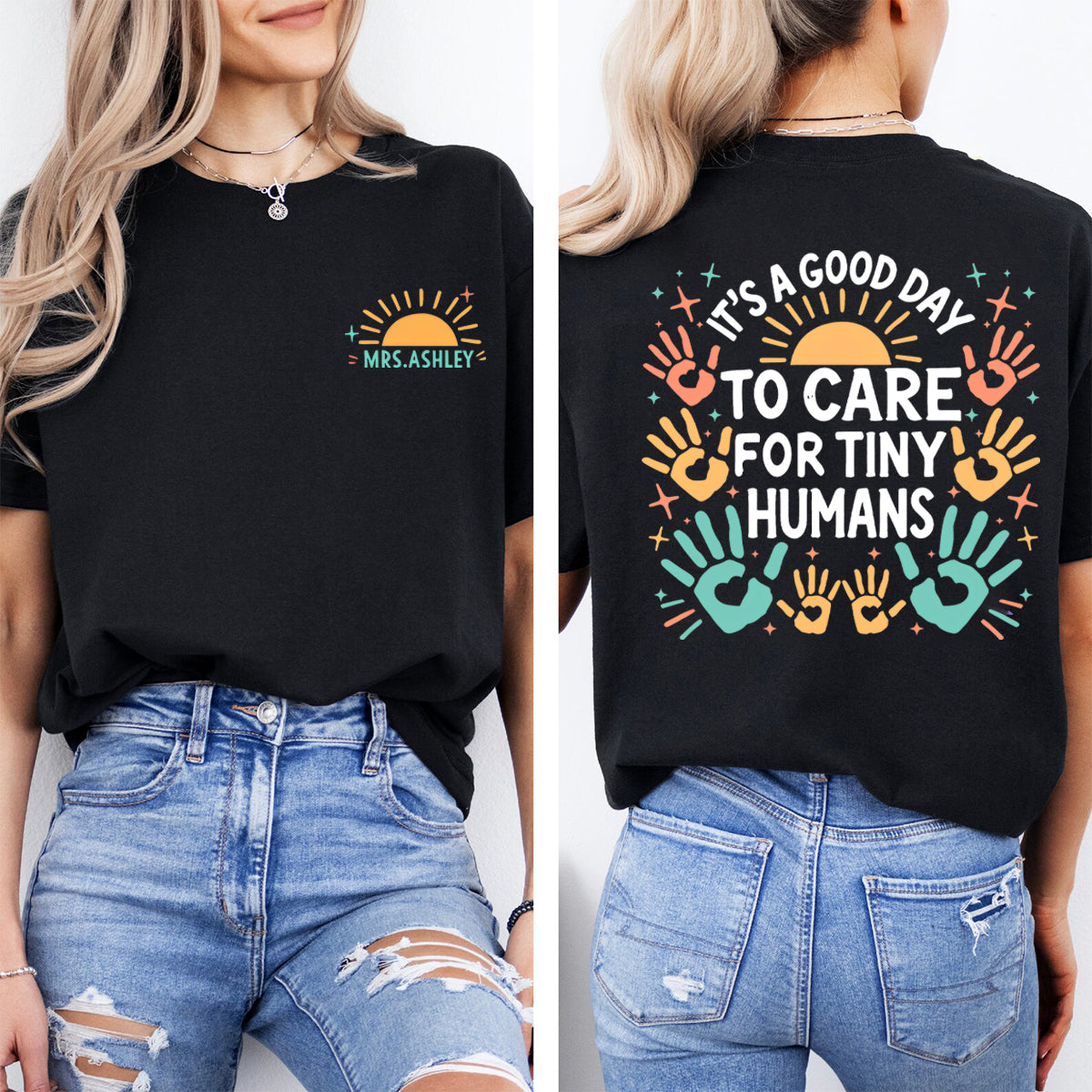 Personalized Name It's A Good Day To Care For Tiny Humans Letters  Double Printed T-shirt