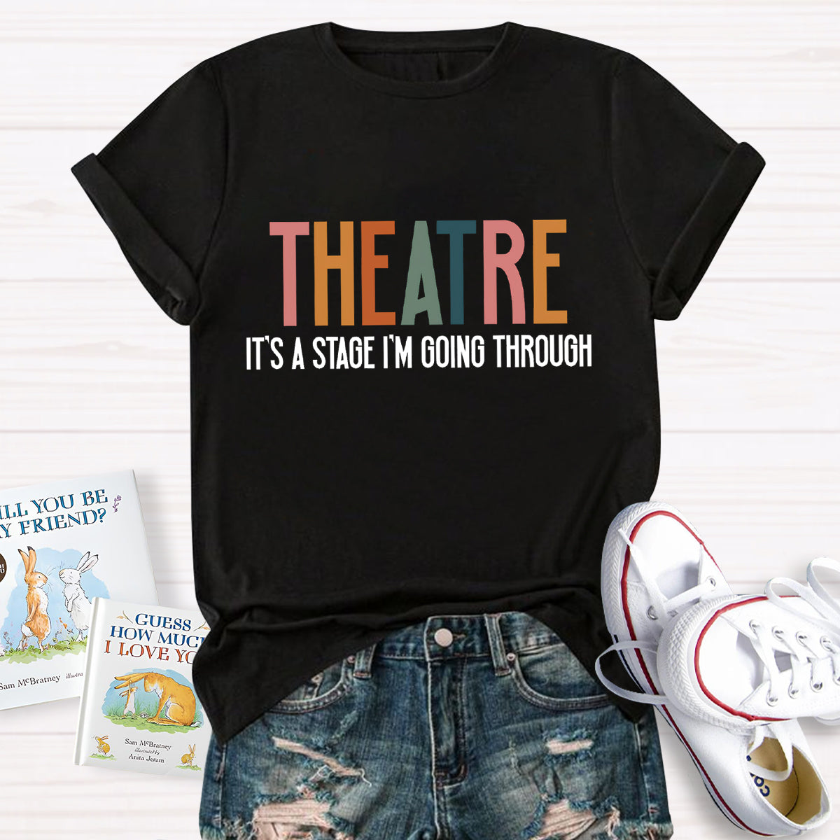 Theatre It's A Stage I'm Going Through T-Shirt