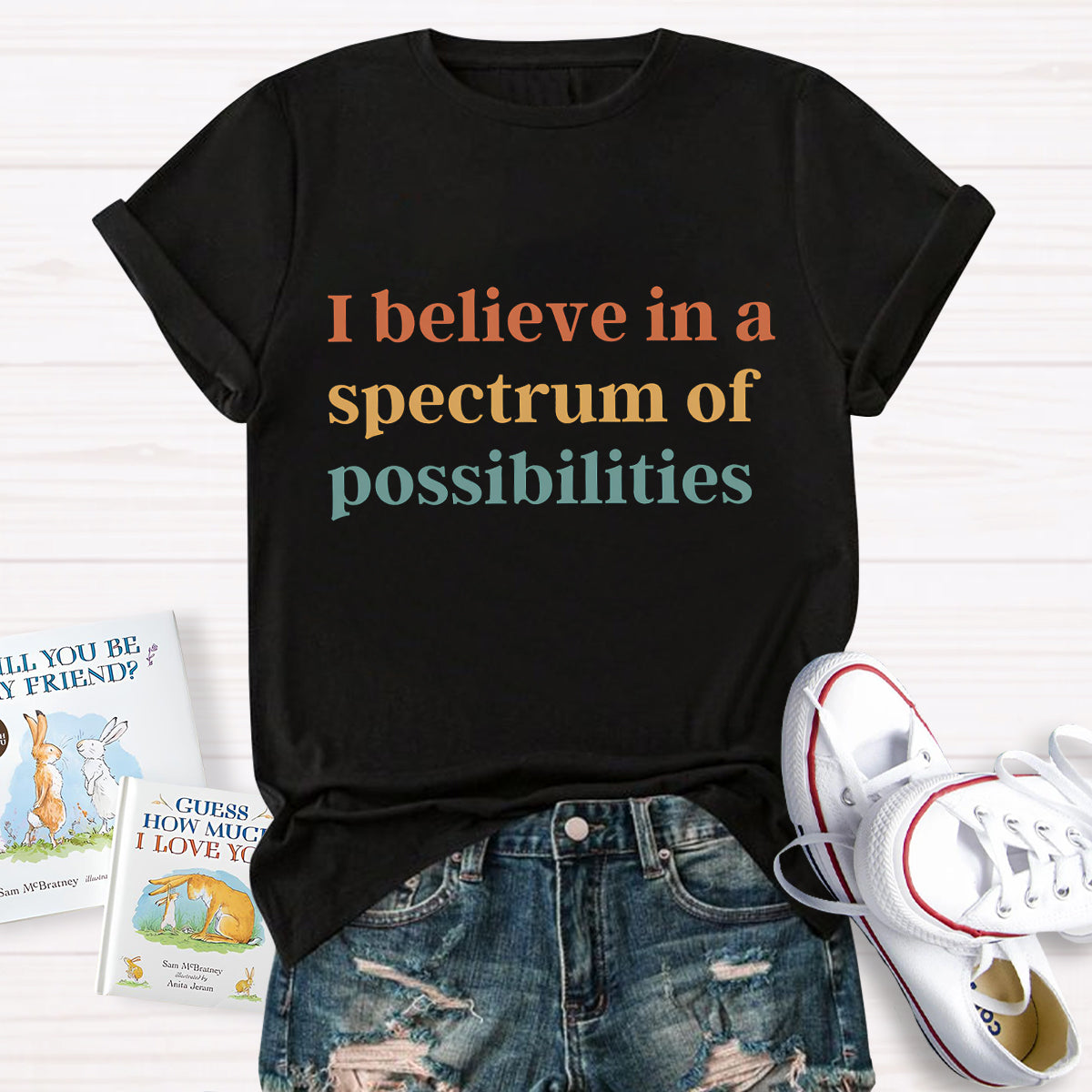 I Believe in A Spectrum of Possibilities T-Shirt