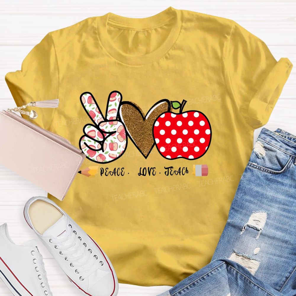Peace Love Teach Heart Apple Teacher T-Shirt